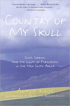 Book Country of My Skull: Guilt, Sorrow, and the Limits of Forgiveness in the New South Africa free