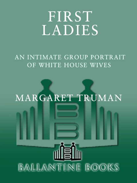 Book First Ladies: An Intimate Group Portrait of White House Wives free