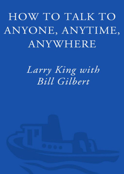 Book How to Talk to Anyone, Anytime, Anywhere: The Secrets of Good Communication free