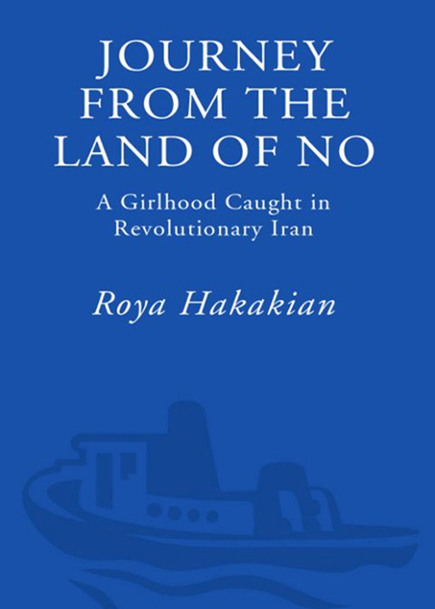 Book Journey from the Land of No: A Girlhood Caught in Revolutionary Iran free