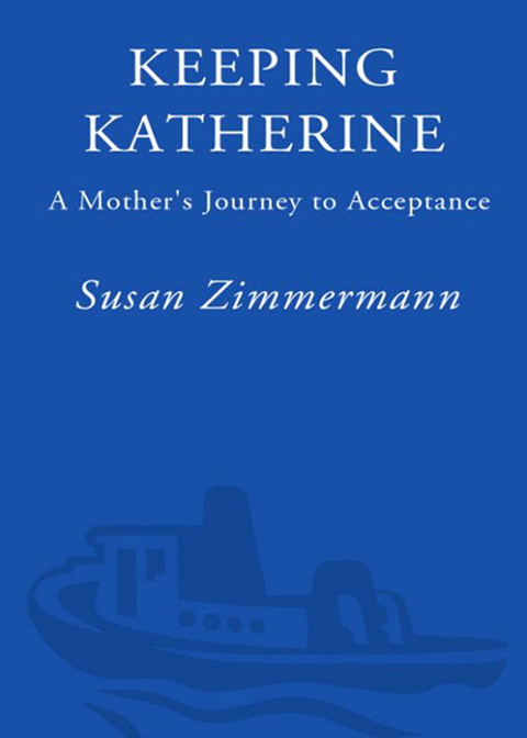 Book Keeping Katherine: A Mother's Journey to Acceptance free