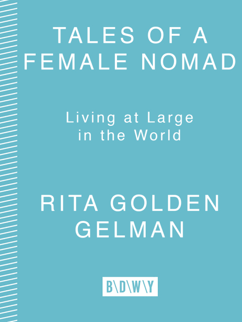 Book Tales of a Female Nomad: Living at Large in the World free