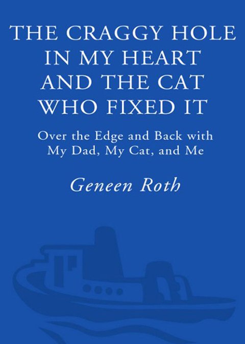 Book The Craggy Hole in My Heart and the Cat Who Fixed It free