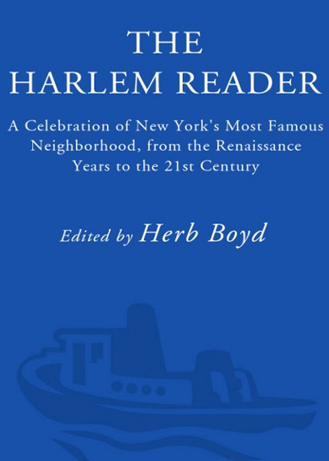 Book The Harlem Reader: A Celebration of New York's Most Famous Neighborhood, from the Renaissance Years to the 21st Century free