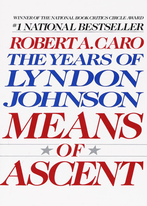 Book Means of Ascent: The Years of Lyndon Johnson II free