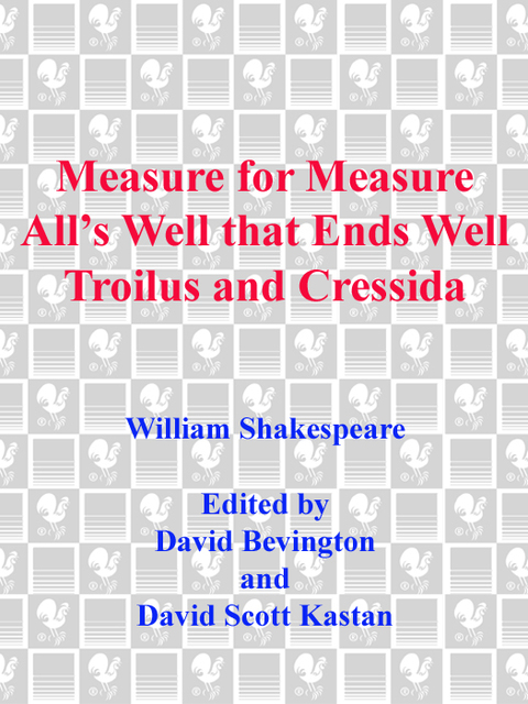 Book Measure for Measure, Troilus and Cressida, and All's Well that Ends Well (Bantam Classic) free