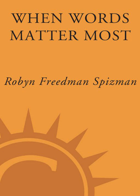 Book When Words Matter Most: Thoughtful Words and Deeds to Express Just the Right Thing at Just the Right Tim e free