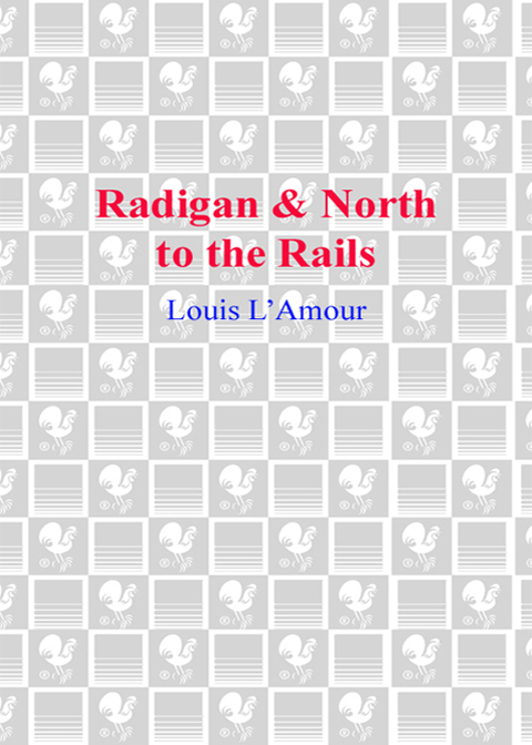 Book Radigan and North to the Rails (2-Book Bundle) free