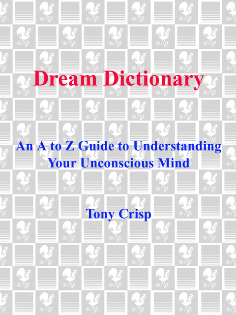 Book Dream Dictionary: An A-to-Z Guide to Understanding Your Unconscious Mind free