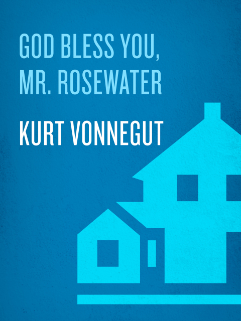Book God Bless You, Mr. Rosewater: A Novel free