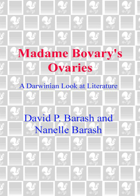 Book Madame Bovary's Ovaries: A Darwinian Look at Literature free