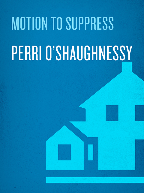 Book Motion to Suppress: A Novel (Nina Reilly Book 1) free