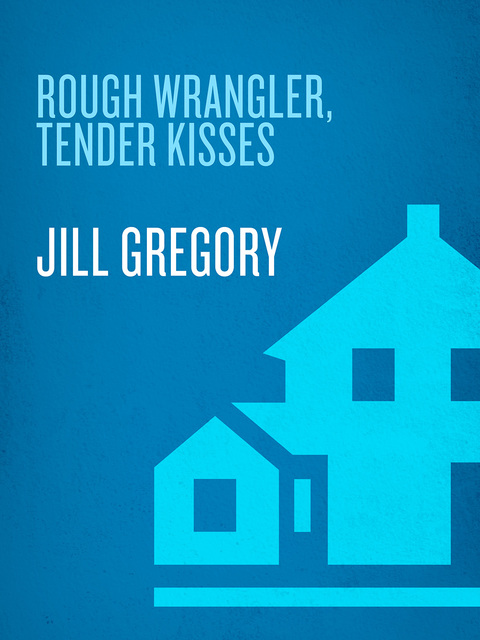 Book Rough Wrangler, Tender Kisses: A Novel (Barclays Book 1) free