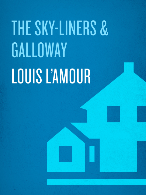 Book The Sky-Liners and Galloway (2-Book Bundle) (Sacketts) free