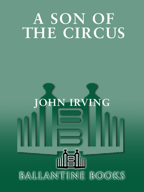 Book A Son of the Circus: A Novel (Ballantine Reader's Circle) free