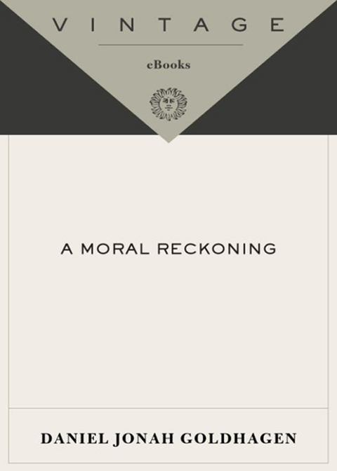 Book A Moral Reckoning: The Role of the Church in the Holocaust and Its Unfulfilled Duty of Repair free
