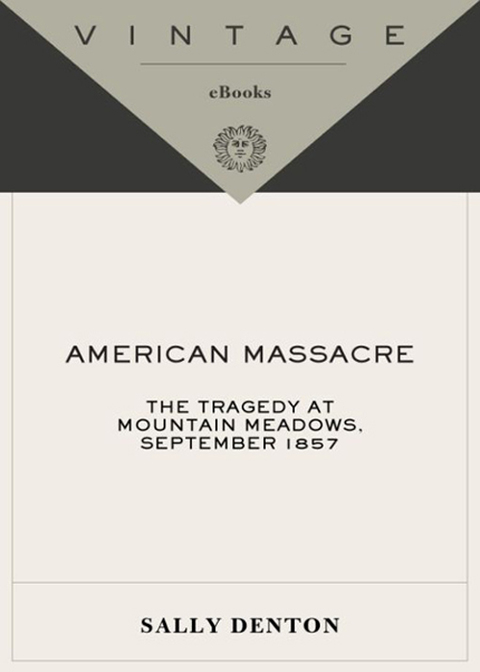 Book American Massacre: The Tragedy at Mountain Meadows, September 1857 free