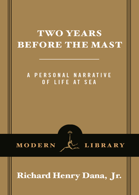 Book Two Years Before the Mast: A Personal Narrative of Life at Sea (Modern Library Classics) free