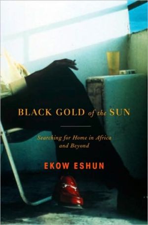 Book Black Gold of the Sun: Searching for Home in Africa and Beyond free