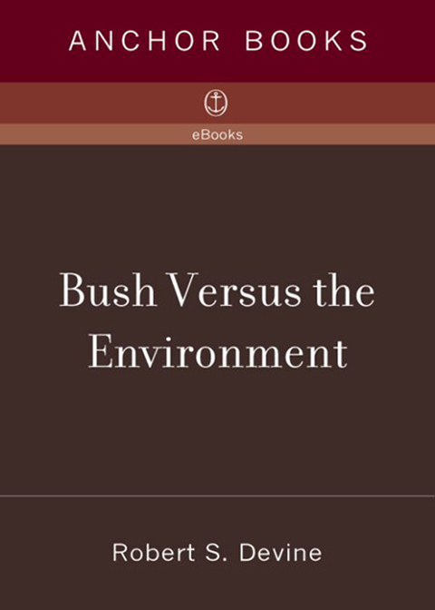 Book Bush Versus the Environment free