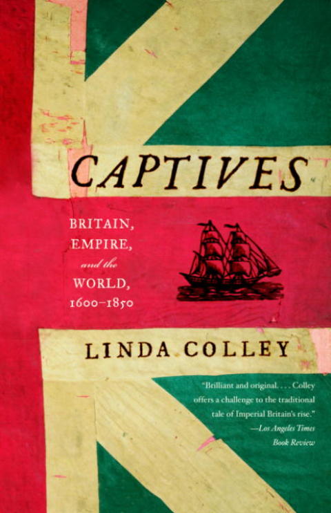 Book Captives: Britain, Empire, and the World, 1600-1850 free
