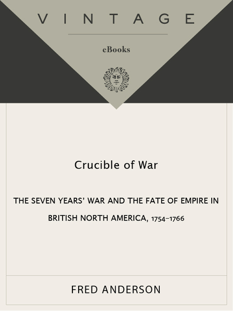 Book Crucible of War: The Seven Years' War and the Fate of Empire in British North America, 1754-1766 free