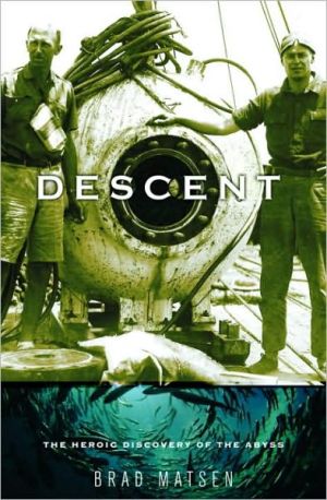 Book Descent: The Heroic Discovery of the Abyss free