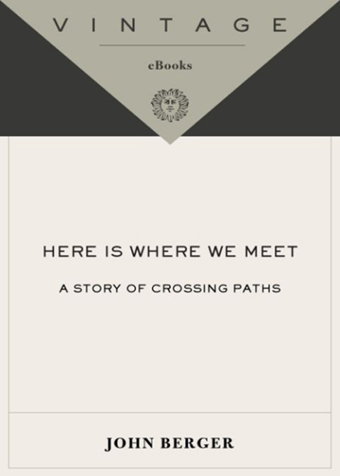 Book Here Is Where We Meet: A Story of Crossing Paths (Vintage International) free