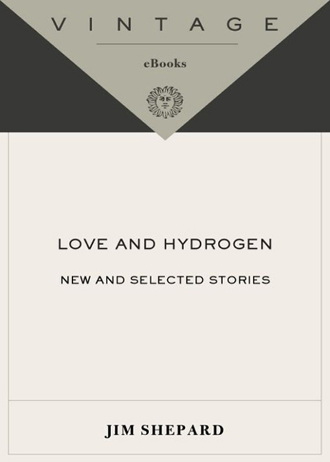 Book Love and Hydrogen: New and Selected Stories (Vintage Contemporaries) free