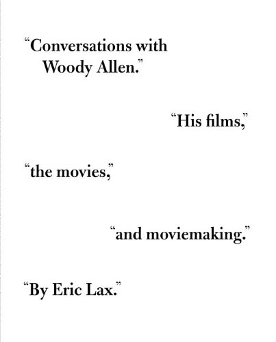 Book Conversations with Woody Allen: His Films, the Movies, and Moviemaking free