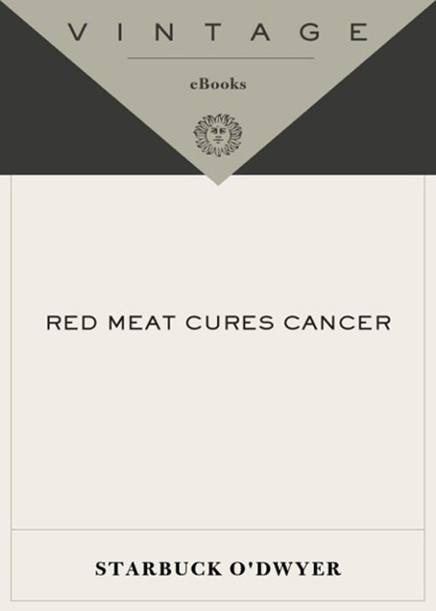 Book Red Meat Cures Cancer (Vintage Contemporaries) free