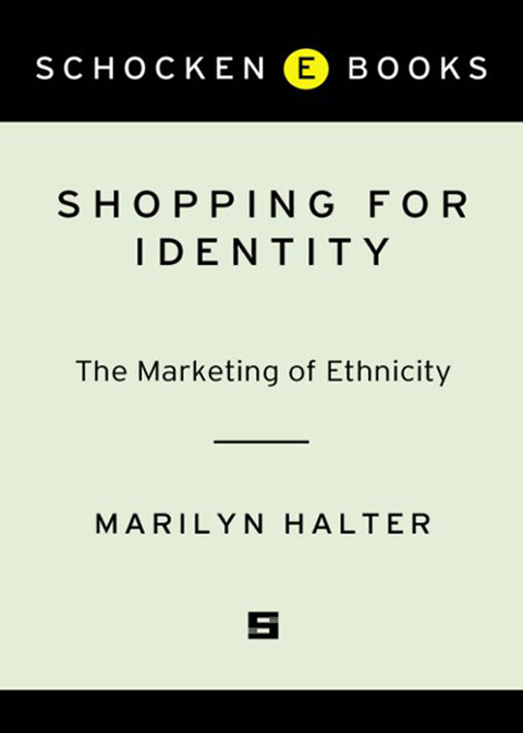 Book Shopping for Identity: The Marketing of Ethnicity free