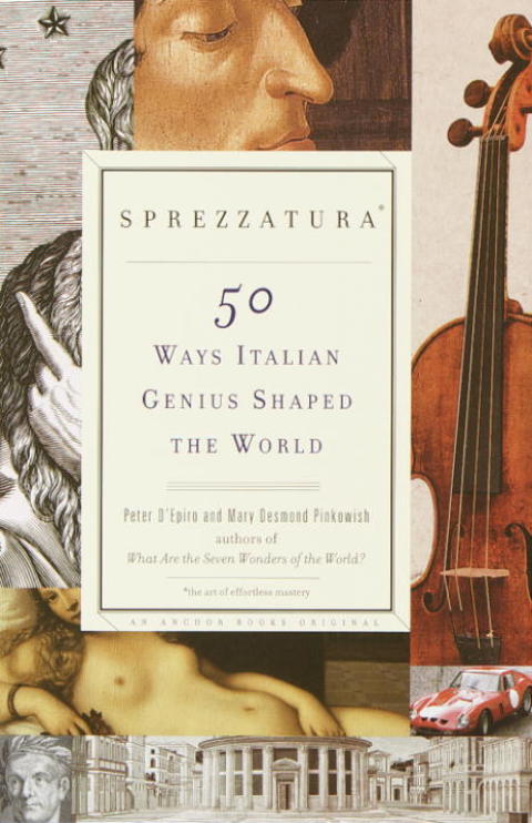 Book Sprezzatura: 50 Ways Italian Genius Shaped the World free