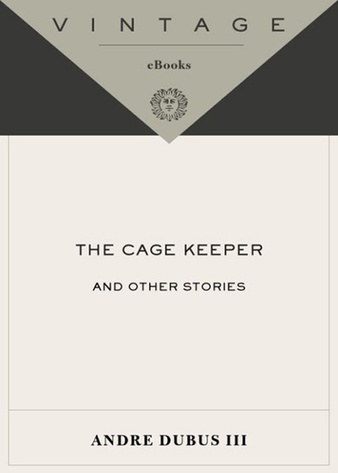 Book The Cage Keeper: And Other Stories (Vintage Contemporaries) free