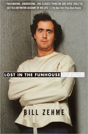 Book Lost in the Funhouse: The Life and Mind of Andy Kaufman free