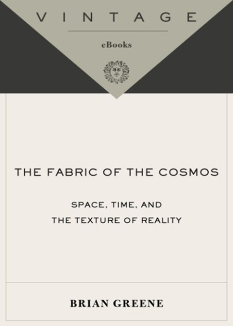 Book The Fabric of the Cosmos: Space, Time, and the Texture of Reality free