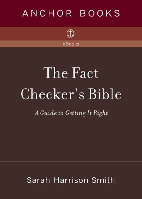 Book The Fact Checker's Bible: A Guide to Getting It Right free