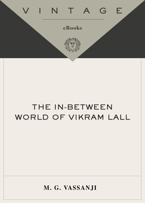 Book The In-Between World of Vikram Lall (Vintage Contemporaries) free