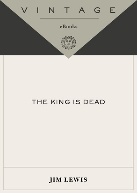 Book The King Is Dead (Vintage Contemporaries) free