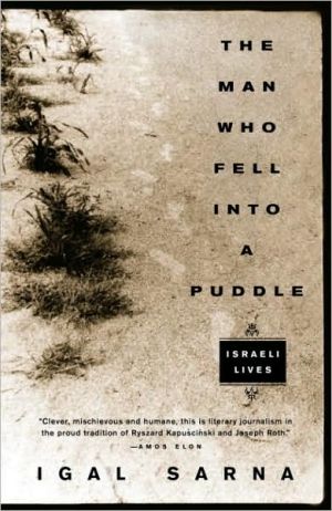 Book The Man Who Fell Into a Puddle: Israeli Lives free