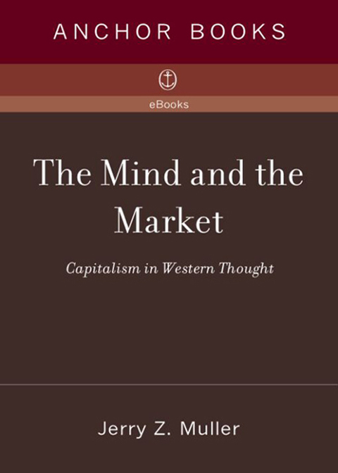 Book The Mind and the Market: Capitalism in Western Thought free