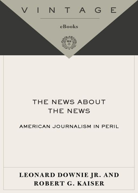 Book The News About the News: American Journalism in Peril free