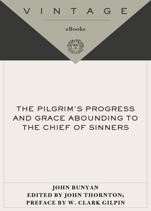 Book The Pilgrim's Progress and Grace Abounding to the Chief of Sinners free
