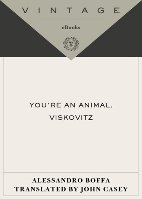 Book You're an Animal, Viskovitz (Vintage International) free
