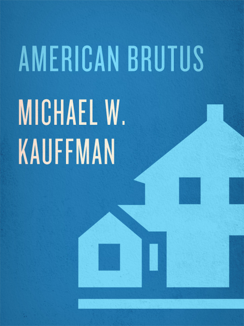 Book American Brutus: John Wilkes Booth and the Lincoln Conspiracies free