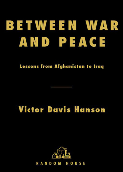 Book Between War and Peace: Lessons from Afghanistan to Iraq free