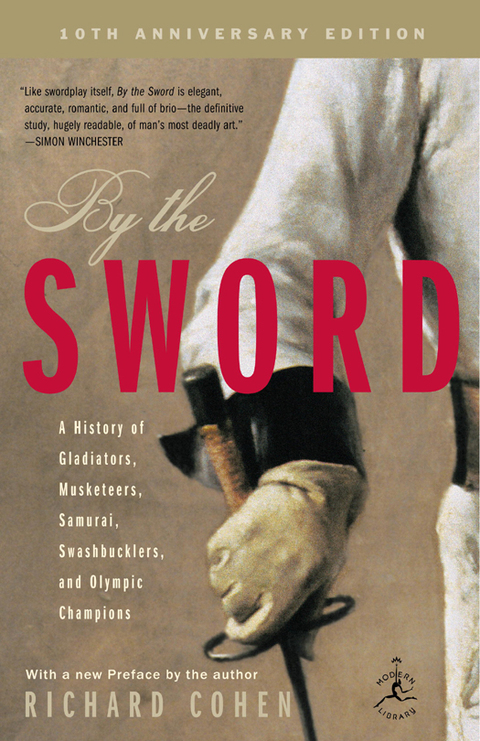 Book By the Sword: A History of Gladiators, Musketeers, Samurai, Swashbucklers, and Olympic Champions (Modern Library Paperbacks) free