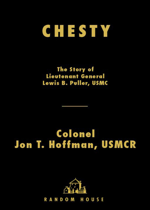 Book Chesty: The Story of Lieutenant General Lewis B. Puller, USMC free