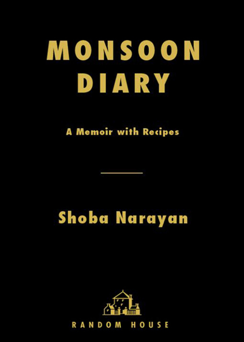 Book Monsoon Diary: A Memoir with Recipes free