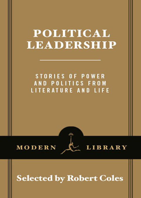Book Political Leadership: Stories of Power and Politics from Literature and Life free